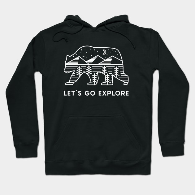 Let's go Explore Bear Hiking Camping Hoodie by uncommontee